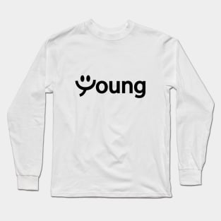 Young feeling young artistic design Long Sleeve T-Shirt